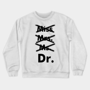 Call Me Doctor Crewneck Sweatshirt